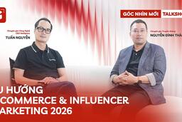 XU HƯỚNG TMĐT 2026: XUYÊN BIÊN GIỚI, QUA MXH VÀ MỞ RỘNG VỀ NÔNG THÔN