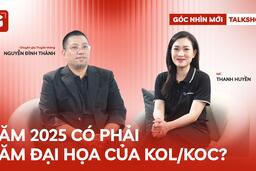 KOL, KOC ĐỂ LÒNG THAM CHI PHỐI SẼ GIỐNG NHƯ LAO XE TRÊN ĐƯỜNG ĐÔNG